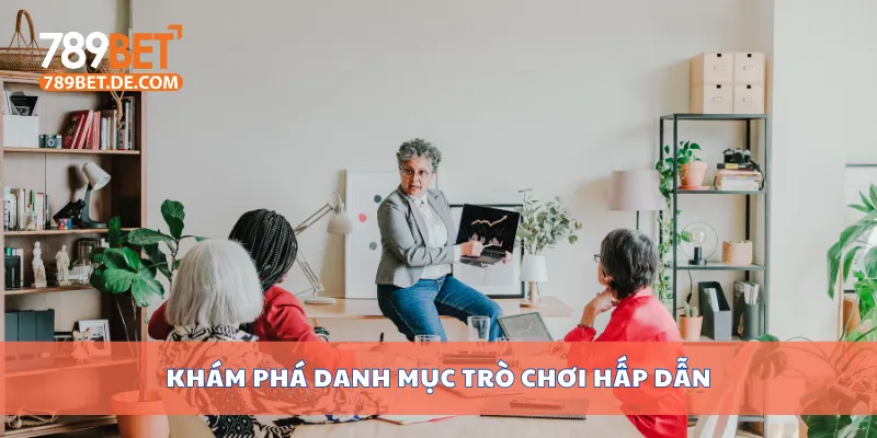 Khám phá danh mục trò chơi hấp dẫn